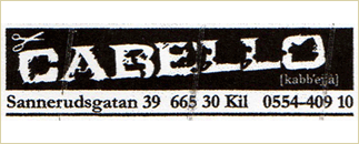 Cabello/ Hårbutikens lokal