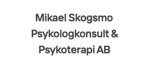 Mikael Skogsmo Psykologkonsult & Psykoterapi AB